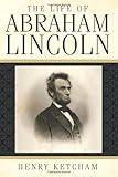 The Life of Abraham Lincoln
