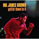 Gettin' Down To It