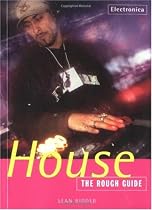 The Rough Guide to House Music