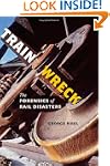 Train Wreck: The Forensics of Rail Di...