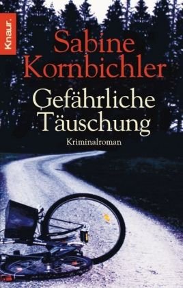 Gefährliche Täuschung by Sabine Kornbichler