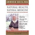 Natural Health, Natural Medicine (The Complete Guide To Wellness And Self-care For Optimum Health) (Revised) (Paperback)