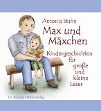 Max und M�xchen: Kindergeschichten f�r gro�e und kleine Leser