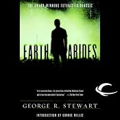 Earth Abides: The 60th Anniversary Edition | [George R. Stewart]