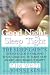 Good Night Sleep Tight: The Sleep Ladys Gentle Guide to Helping Your Child Go to Sleep, Stay Asleep, and Wake Up Happy