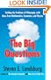 The Big Questions: Tackling the Problems of Philosophy with Ideas from Mathematics, Economics, and Physics