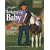John Lyons' Bringing Up Baby: 20 Progressive Ground-Work Lessons to Develop Your Young Horse into a Reliable, Accepting Partner
