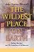 Book The Wildest Place on Earth: Italian Gardens and the Invention of Wilderness
