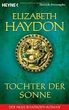 Tochter der Sonne - Rhapsody-Saga 06 - Elizabeth Haydon