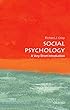 Social Psychology: A Very Short Introduction (Very Short Introductions)