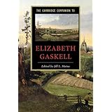 the cambridge companion to elizabeth gaskell cambridge companions to literature