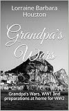 Grandpa's Wars: Grandpa's Wars.  WW1 and preparations at home for WW2