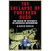 The Collapse of Fortress Bush: The Crisis of Authority in American Government