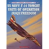 US Navy F-14 Tomcat Units of Operation Iraqi Freedom (Combat Aircraft)von "Tony Holmes"