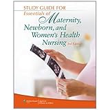 Study Guide for Essentials of Maternity, Newborn, and Women's Health Nursing by Susan Scott Ricci