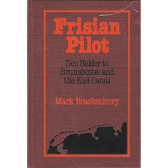 Frisian Pilot: Den Helder to Brunsbuttel and the Kiel Canal