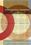 Understanding Arguments: An Introduction to Informal Logic