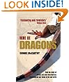 Here Be Dragons : How the study of animal and plant distributions revolutionized our views of life and Earth