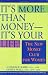 It's More Than Money-It's Your Life! : The New Money Club for Women
