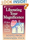 Liberating Your Magnificence: 25 Keys to Loving & Healing Yourself