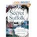 In Search of Secret Suffolk: A Souvenir and Guide to Suffolk