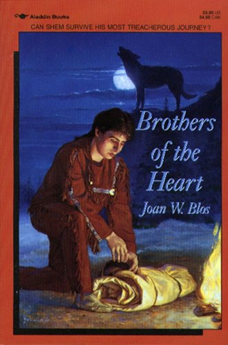 Brothers of the Heart: A Story of the Old Northwest  18371838