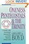 Oneness Pentecostals and the Trinity