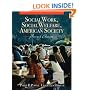 Social Work, Social Welfare and American Society (7th Edition)