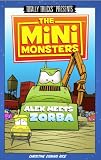 Alex Meets Zorba (The Minimonsters)