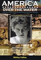 America Over The Water: A Musical Journey With Alan Lomax America Over The Water: A Musical Journey With Alan Lomax