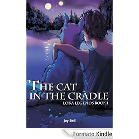 The Cat in the Cradle (Loka Legends)