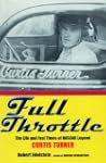 Full Throttle: The Life and Fast Time...