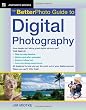 The Betterphoto Guide to Digital Photography (Amphoto Guide Series)