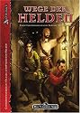 Wege der Helden. DSA-Generierungsband: 1