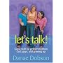 Let's Talk! Good Stuff for Girlfriends About God, Guys, and Growing Up