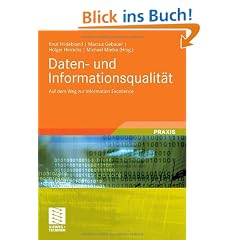 Daten- und Informationsqualit�t: Auf dem Weg zur Information Excellence
