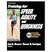 Training For Speed, Agility And Quickness - 2nd Edition (DVD/Paperback Book)