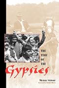 The Time Of The Gypsies (Studies in the Ethnographic Imagination)