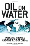 Oil on Water: Pirates, Kites and the Global Movement of Oil