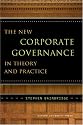 The New Corporate Governance in Theory and Practice