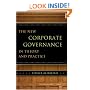 The New Corporate Governance in Theory and Practice