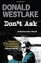 Don't Ask: A Dortmunder Mystery