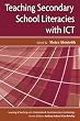 Teaching Secondary School Literacies with ICT (Learning and Teaching with Information and Communications Te)