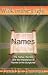Names - The Father, the Son and the Importance of Names in the Scriptures