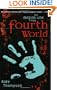 Fourth World: Book One in the Missing Link Trilogy