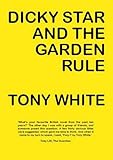 Dicky Star and the garden rule