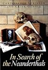In Search of the Neanderthals: Solving the Puzzle of Human Origins