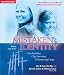 Books : Mistaken Identity: Two Families, One Survivor, Unwavering Hope