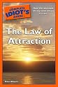 The Complete Idiot's Guide to the Law of Attraction