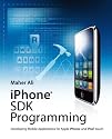 iPhone SDK Programming: Developing Mobile Applications for Apple iPhone and iPod touch